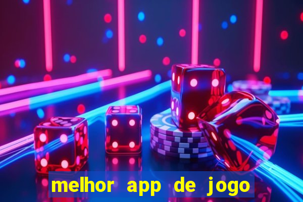 melhor app de jogo para ganhar dinheiro